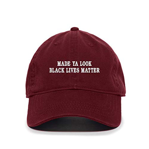 Made Ya Look Black Lives Matter Baseball Cap Embroidered Cotton Adjustable Dad Hat