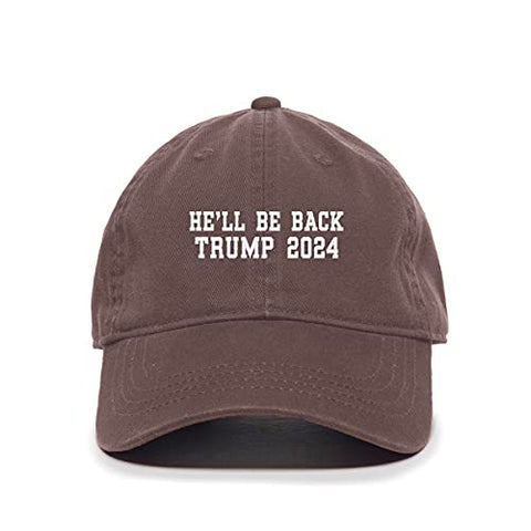 He Will Be Back Trump 2024 Baseball Cap Embroidered Cotton Adjustable Dad Hat