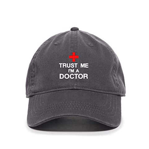 Trust Me I'm A Doctor Baseball Cap Embroidered Cotton Adjustable Dad Hat