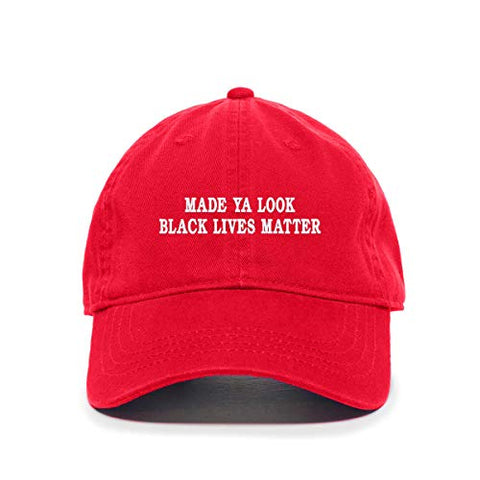 Made Ya Look Black Lives Matter Baseball Cap Embroidered Cotton Adjustable Dad Hat