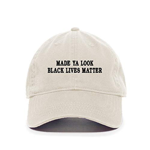 Made Ya Look Black Lives Matter Baseball Cap Embroidered Cotton Adjustable Dad Hat