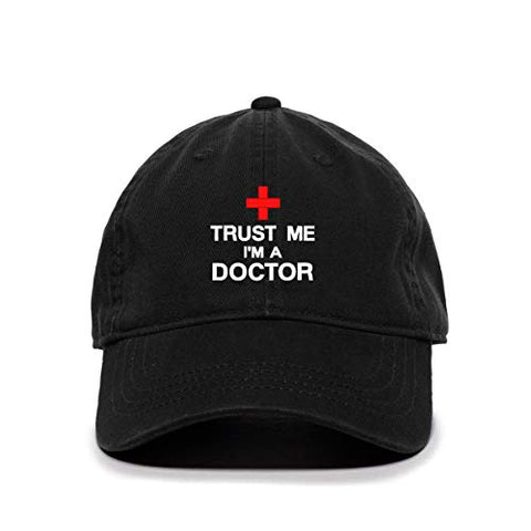 Trust Me I'm A Doctor Baseball Cap Embroidered Cotton Adjustable Dad Hat